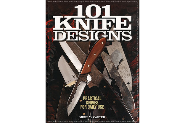 101 Knife Designs by Murray Carter